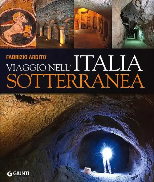 Compra Adesso Viaggio nell‘Italia sotterranea. Ediz. illustrata