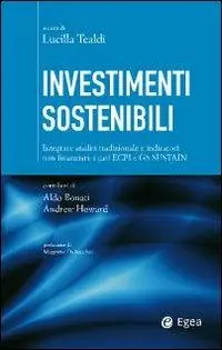 Offerta Del Giorno Investimenti sostenibili. Integrare analisi tradizionale e indicatori non finanziari i casi ECPI e GS Sustain
