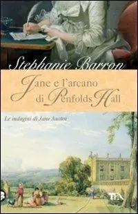 Affare Jane e l‘arcano di Penfolds Hall. Le indagini di Jane Austen