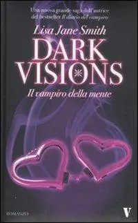 Ultime Pezzi Il vampiro della mente. Dark visions