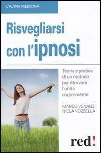 Offerta Lampo Risvegliarsi con l‘ipnosi