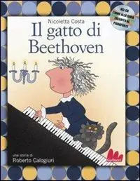 Nuovo Arrivo Il gatto di Beethoven. Ediz. illustrata. Con CD Audio