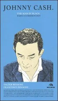 Reso Gratuito Johnny Cash. The man in black. Testi commentati