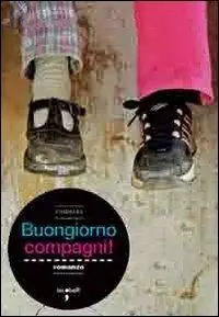 Prezzo Basso Buongiorno compagni!