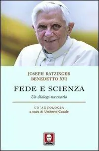 Fede e scienza. Un dialogo necessario Solo Oggi