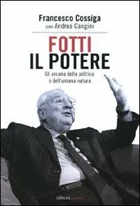Promozione Fotti il potere. Gli arcana della politica e dell‘umana natura