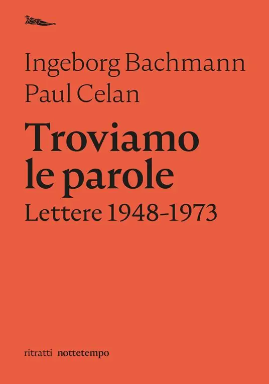 Ultimissimo Modello Troviamo le parole. Lettere 1948-1973