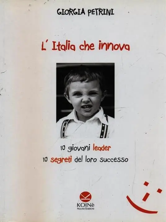 Ordina Subito L‘Italia che innova. 10 giovani leader 10 segreti del loro successo