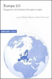 Offerta Lampo Europa 2.0. Prospettive ed evoluzioni del sogno europeo
