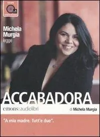 Accabadora letto da Michela Murgia. Audiolibro. CD Audio formato MP3 Compra Adesso