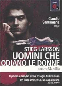 A Buon Prezzo Uomini che odiano le donne. Millennium letto da Claudio Santamaria. Audiolibro. 2 CD Audio formato MP3. Ediz. integrale. Vol. 1