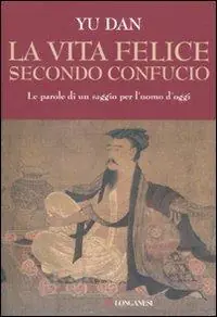 Nuova Collezione La vita felice secondo Confucio