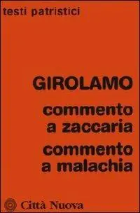 Commento a Zaccaria. Commento a Malachia Offerta Lampo