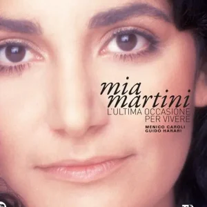 Mia Martini. L‘ultima occasione per vivere. Ediz. illustrata Offerta Speciale