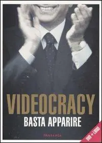 Videocracy. Basta apparire. DVD. Con libro Di Tendenza