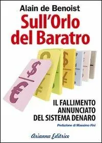 Promozione Esclusiva Sull‘orlo del baratro. Il fallimento annunciato del sistema denaro