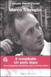 Popolare Il rompiballe. Un anno dopo