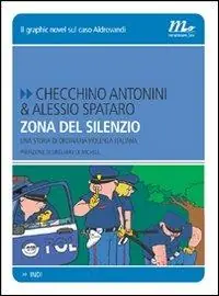 Zona del silenzio. Una storia di ordinaria violenza italiana Compra Adesso