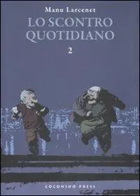 Promozione Lo scontro quotidiano. Vol. 2